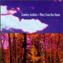 Cowboy Junkies - Miles From Our Homes