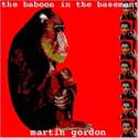 Martin Gordon - The Baboon In The Basement