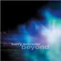 Barry Schrader - Beyond