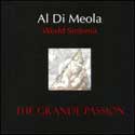 Al Di Meola - The Grand Passion: World Sinfonia