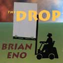 Brian Eno - The Drop