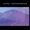 Tom Heasley - Where the Earth Meets the Sky
