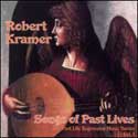 Robert Kramer - Songs Of Past Lives