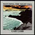 Gary Lamb - Watching The Night Fall