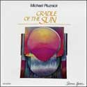 Michael Pluznick - Cradle of the Sun