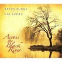 Kevin Burke - Across The Black River
