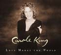 Carole King - Love Makes the World