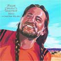 Willie Nelson - Greatest Hits and Some That Will Be