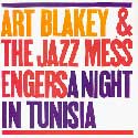 Art Blakey's Jazz Messengers - A Night In Tunisia