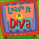 Diva - Leave It To Diva