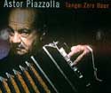 Astor Piazzolla - Tango Zero Hour