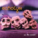 Echolyn - As the World