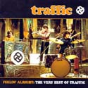 Traffic - Feelin' Alright: The Very Best of Traffic