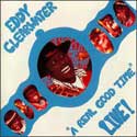 Eddy "The Chief" Clearwater - A Real Good Time Live!