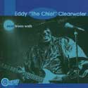 Eddy "The Chief" Clearwater - Cool Blues Walk