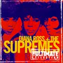 Diana Ross & The Supremes - The Ultimate Collection