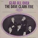 The Dave Clark Five - Glad All Over - 45 cover