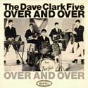 The Dave Clark Five - Over And Over - 45 cover