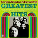 Sergio Mendes and Brasil '66 - Greatest Hits