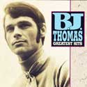 B J Thomas - Greatest Hits